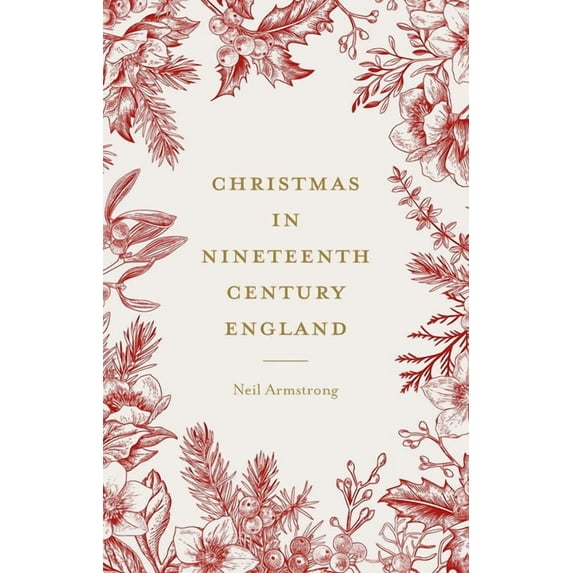 Studies in Popular Culture Christmas in Nineteenth-Century England, (Paperback)