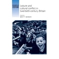 thumbnail image 1 of Studies in Popular Culture Leisure and Cultural Conflict in Twentieth-Century Britain, (Paperback), 1 of 1