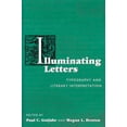 thumbnail image 1 of Studies in Print Culture and the History Illuminating Letters: Typography and Literary Interpretation, (Paperback), 1 of 1