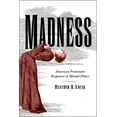 thumbnail image 1 of Studies in Religion, Theology, and Disab Madness: American Protestant Responses to Mental Illness, (Paperback), 1 of 1