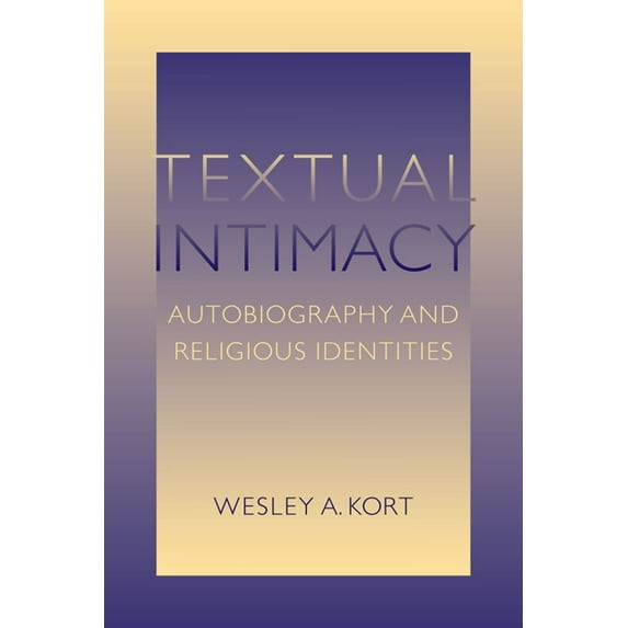 Studies in Religion and Culture Textual Intimacy: Autobiography and Religious Identities, (Paperback)