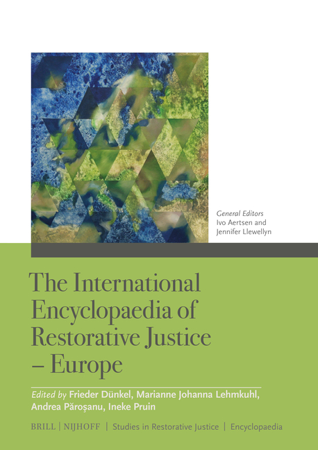 Studies in Restorative Justice The International Encyclopaedia of Restorative Justice - Europe (2 Vols.), Book 11, (Hardcover)