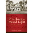 thumbnail image 1 of Studies in Rhetoric &amp; Religion Preaching the Inward Light: Early Quaker Rhetoric, Book 09, (Hardcover), 1 of 1
