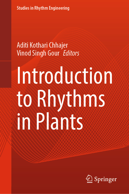 Rhythm Engineering Code Green Studies in Rhythm Engineering Introduction to Rhythms in Plants ...