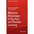 thumbnail image 1 of Studies in Rhythm Engineering Rhythmic Advantages in Big Data and Machine Learning, (Hardcover), 1 of 1