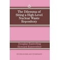 thumbnail image 1 of Studies in Risk and Uncertainty The Dilemma of Siting a High-Level Nuclear Waste Repository, Book 5, (Paperback), 1 of 1