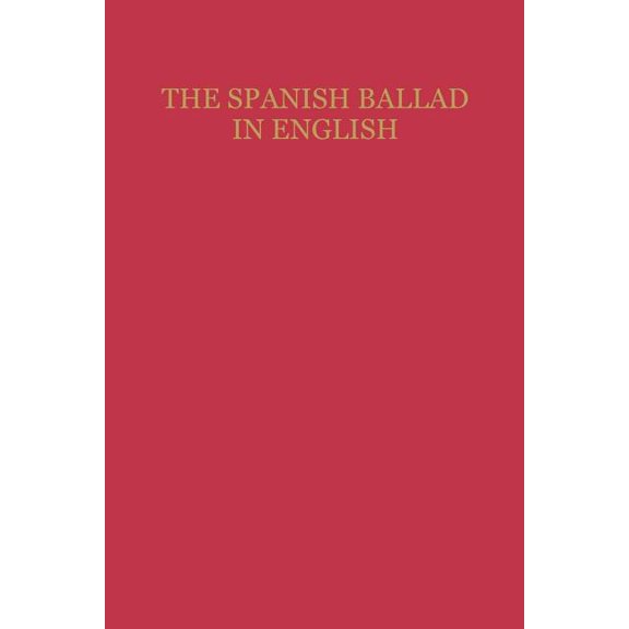 Studies in Romance Languages The Spanish Ballad in English, Book 8, (Paperback)