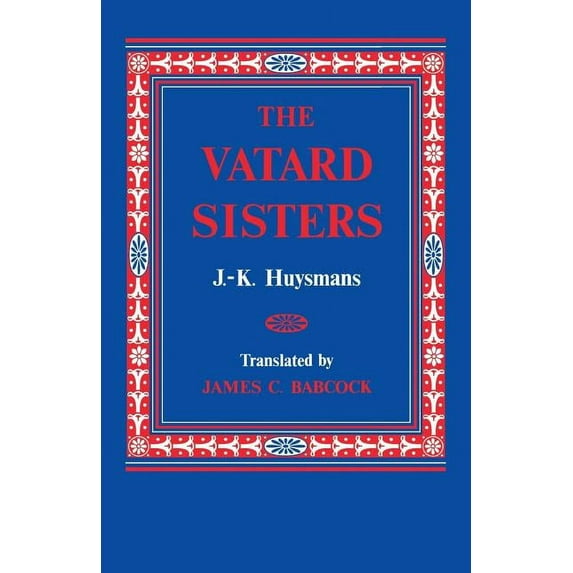 Studies in Romance Languages The Vatard Sisters, Book 26, (Paperback)
