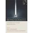 thumbnail image 1 of Studies in Social Analysis Being Godless: Ethnographies of Atheism and Non-Religion, Book 1, (Hardcover), 1 of 1