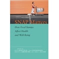 thumbnail image 1 of Studies in Social Inequality Snap Matters: How Food Stamps Affect Health and Well-Being, (Hardcover), 1 of 1