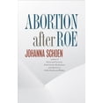 thumbnail image 1 of Studies in Social Medicine Abortion after Roe, (Paperback), 1 of 1