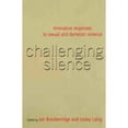 thumbnail image 1 of Pre-Owned Challenging Silence: Innovative Responses to Sexual and Domestic Violence (Paperback) by Jan Breckenridge, 1 of 1