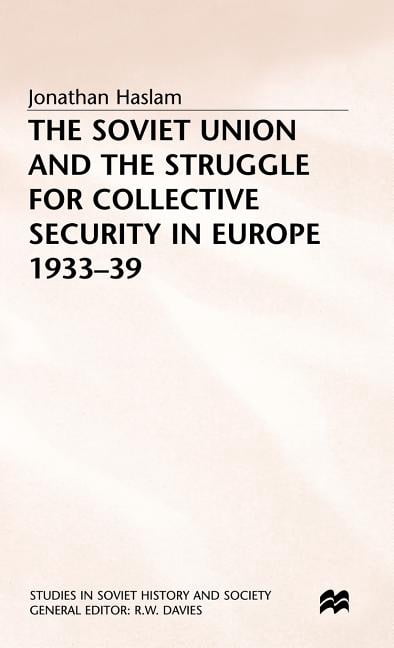 Studies in Soviet History and Society The Soviet Union and the Struggle ...