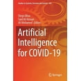 thumbnail image 1 of Studies in Systems, Decision and Control Artificial Intelligence for Covid-19, Book 358, (Paperback), 1 of 1