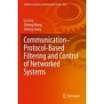 thumbnail image 1 of Studies in Systems, Decision and Control Communication-Protocol-Based Filtering and Control of Networked Systems, Book 430, (Paperback), 1 of 1
