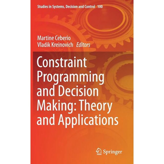 Studies in Systems, Decision and Control: Constraint Programming and ...