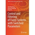 thumbnail image 1 of Studies in Systems, Decision and Control Control and Filtering of Fuzzy Systems with Switched Parameters, Book 268, (Paperback), 1 of 1