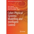 thumbnail image 1 of Studies in Systems, Decision and Control Cyber-Physical Systems: Modelling and Intelligent Control, Book 338, (Hardcover), 1 of 1
