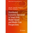 thumbnail image 1 of Studies in Systems, Decision and Control Distributed Economic Operation in Smart Grid: Model-Based and Model-Free Perspectives, Book 455, (Hardcover), 1 of 1