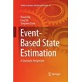 thumbnail image 1 of Studies in Systems, Decision and Control Event-Based State Estimation: A Stochastic Perspective, Book 41, (Paperback), 1 of 4