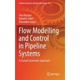 thumbnail image 1 of Studies in Systems, Decision and Control Flow Modelling and Control in Pipeline Systems: A Formal Systematic Approach, Book 321, (Hardcover), 1 of 1