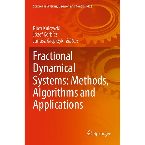 Studies in Systems, Decision and Control Fractional Dynamical Systems: Methods, Algorithms and Applications, Book 402, (Paperback)