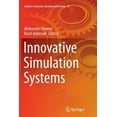 thumbnail image 1 of Studies in Systems, Decision and Control Innovative Simulation Systems, Book 33, (Paperback), 1 of 1