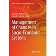 thumbnail image 1 of Studies in Systems, Decision and Control Management of Changes in Socio-Economic Systems, Book 135, (Paperback), 1 of 1