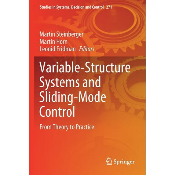 Studies in Systems, Decision and Control Variable-Structure Systems and Sliding-Mode Control: From Theory to Practice, Book 271, (Paperback)