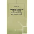 thumbnail image 1 of Studies in Technology and Industrial Pol Learning from the Asian Tigers: Studies in Technology and Industrial Policy, (Hardcover), 1 of 1