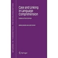 thumbnail image 1 of Studies in Theoretical Psycholinguistics Case and Linking in Language Comprehension: Evidence from German, Book 34, (Hardcover), 1 of 1