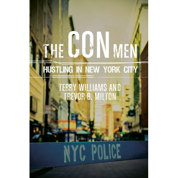 Studies in Transgression The Con Men: Hustling in New York City, (Hardcover)
