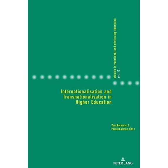 Studies in Vocational and Continuing Edu Internationalisation and Transnationalisation in Higher Education, Book 17, (Paperback)