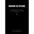 thumbnail image 1 of Studies in War, Society, and the Militar Soldiers as Citizens: Former Wehrmacht Officers in the Federal Republic of Germany, 1945-1955, (Hardcover), 1 of 1