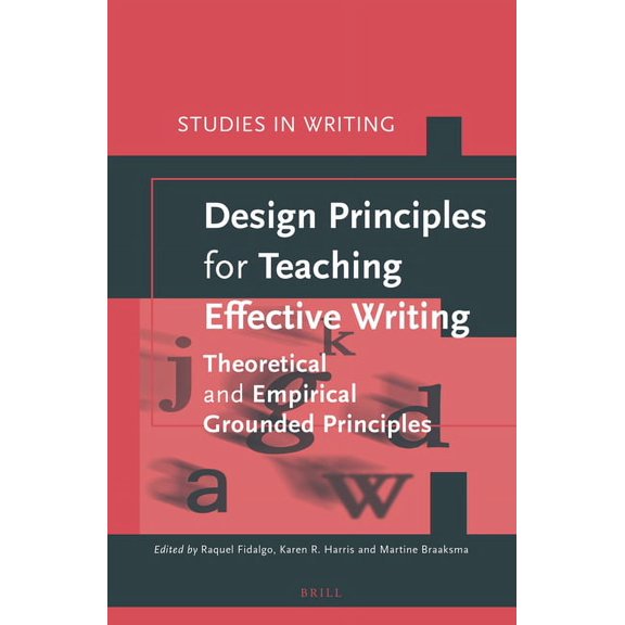 Studies in Writing Design Principles for Teaching Effective Writing, Book 34, (Hardcover)