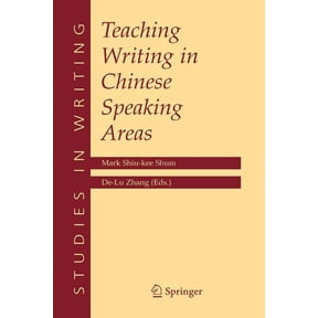 Studies in Writing Teaching Writing in Chinese Speaking Areas, Book 16, (Paperback)