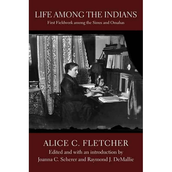 Studies in the Anthropology of North Ame Life Among the Indians: First Fieldwork Among the Sioux and Omahas, (Hardcover)
