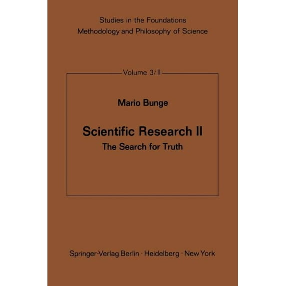Studies in the Foundations, Methodology Scientific Research II: The Search for Truth, Book 3, (Paperback)