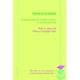 thumbnail image 1 of Studies in the History and Culture of Sc Death in Scotland: Chapters From the Twelfth Century to the Twenty-First, Book 9, (Paperback), 1 of 1