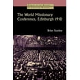 thumbnail image 1 of Studies in the History of Christian Missions (SHCM): The World Missionary Conference, Edinburgh 1910 (Paperback), 1 of 2