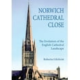 thumbnail image 1 of Studies in the History of Medieval Religion: Norwich Cathedral Close: The Evolution of the English Cathedral Landscape (Paperback), 1 of 1