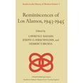 thumbnail image 1 of Studies in the History of Modern Science Reminiscences of Los Alamos 1943-1945, Book 5, (Hardcover), 1 of 1