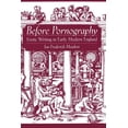 thumbnail image 1 of Studies in the History of Sexuality Before Pornography: Erotic Writing in Early Modern England, (Paperback), 1 of 1