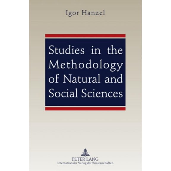 Studies in the Methodology of Natural and Social Sciences (Hardcover)