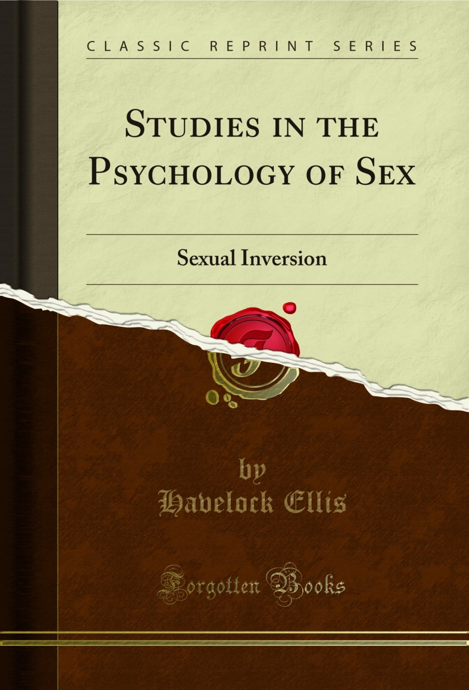 Studies in the Psychology of Sex: Sexual Inversion (Classic Reprint)