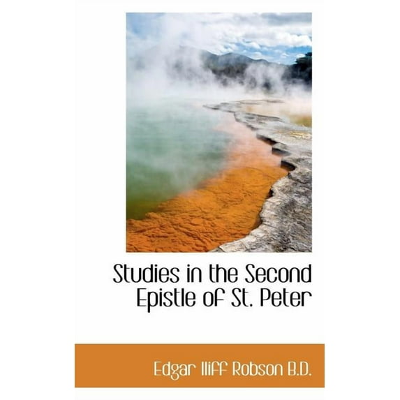 Studies in the Second Epistle of St. Peter, (Paperback)