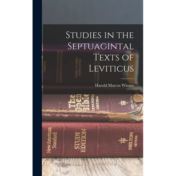 Studies in the Septuagintal Texts of Leviticus, (Hardcover)