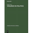 thumbnail image 1 of Studies in the Social Sciences Violence in Politics: Terror and Political Assassination in Eastern Europe and Russia, Book 13, (Hardcover), 1 of 1