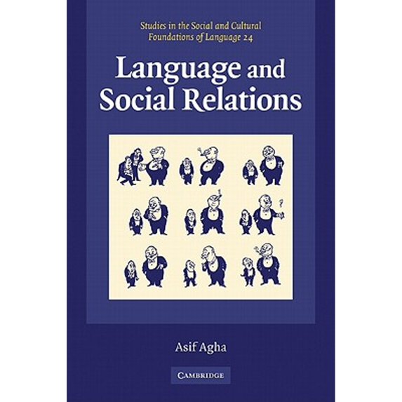 Pre-Owned Language and Social Relations (Studies in the Social and Cultural Foundations of Language No. 24), 9780521576857, 0521576857, Paperback, 1 edition