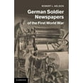 thumbnail image 1 of Studies in the Social and Cultural Histo German Soldier Newspapers of the First World War, Book 33, (Hardcover), 1 of 1